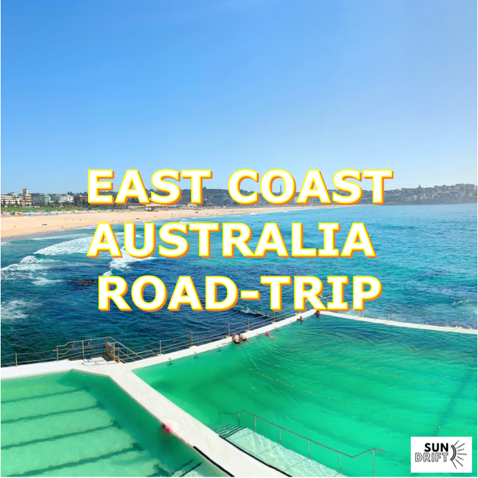 A Guide to road-tripping East Coast Australia